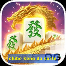 clube keno da sorte